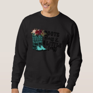 Floral Cowgirl Boots Class A Lil Sass Western Coun Sweatshirt