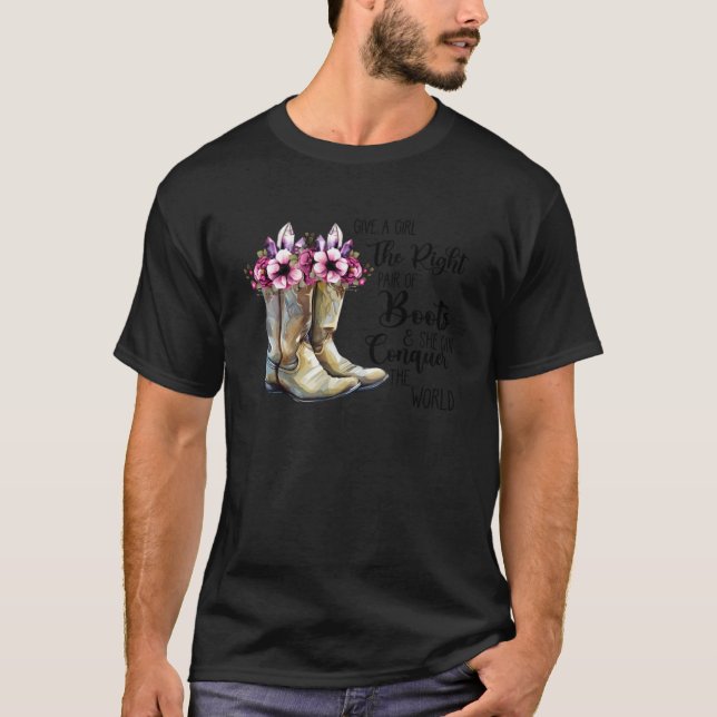 Floral Cowgirl Boots Give A Girl Right Pair Of Boo T-Shirt (Front)