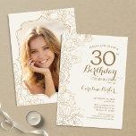 Floral Cream Gold Photo 30th Birthday Party Invitation<br><div class="desc">Floral Ivory Cream Gold Photo 30th Birthday Party Invitation. Minimalist modern design featuring botanical outline drawings accents and typography script font. Simple trendy invite card perfect for a stylish female bday celebration. Can be customised to any age. Printed Zazzle invitations or instant download digital printable template.</div>