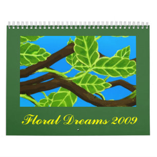 Floral Dreams 2009 Calendar
