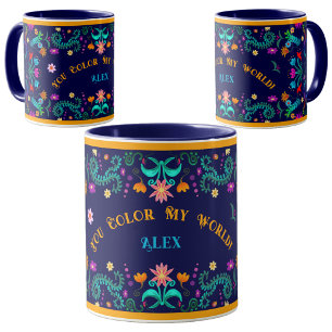 Floral Fiesta Mexican Folk Art You color my world Mug