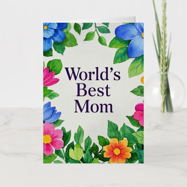 Floral Flower World's Best Mum  Foil Greeting Card (Front)