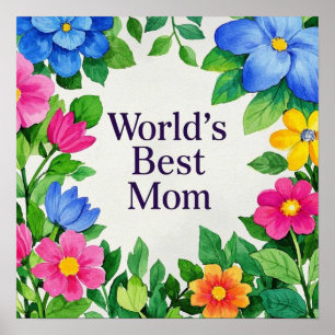 Floral Flower World's Best Mum Poster