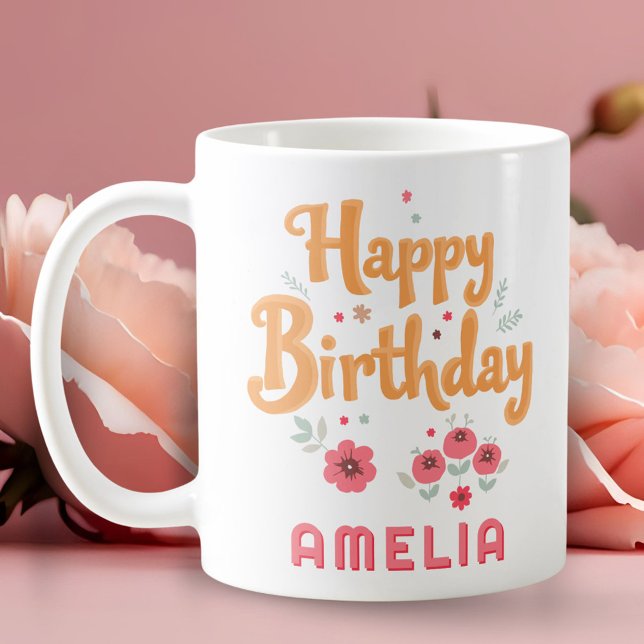 Floral Flowers Happy Birthday Handlettering Coffee Mug (Creator Uploaded)