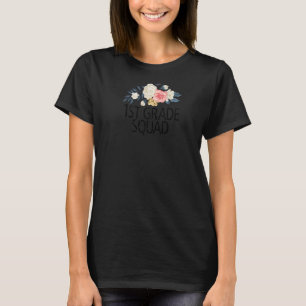 Floral Flowers Watercolor 1st Grade Squad T-Shirt
