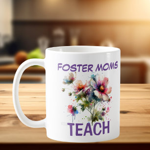 Floral Foster Moms Teach Pink/ Blue Coffee Mug