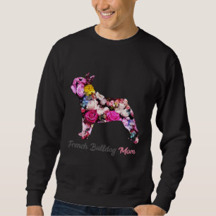 Floral French Bulldog Mum 68 Sweatshirt