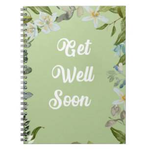 Floral Get Well Soon Greetings Notebook