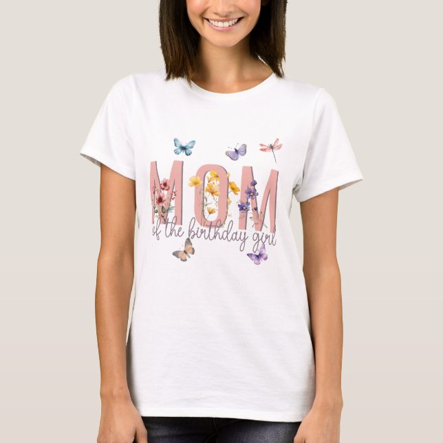 Floral Girl Birthday | Mum of Birthday Girl T-Shirt (Front)