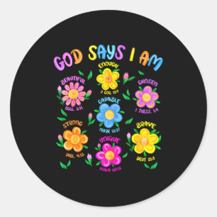 Floral God Says I Am Christian Bible Verse Jesus K Classic Round Sticker