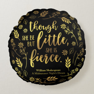 Floral Gold Little But Fierce William Shakespeare Round Cushion