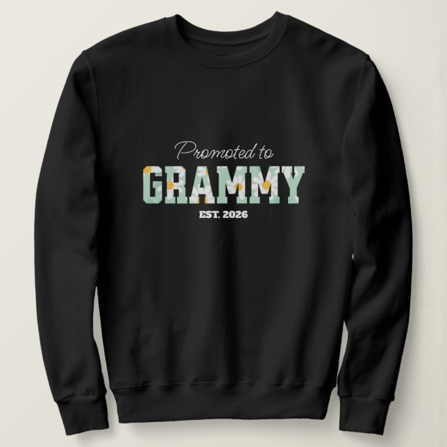 Floral Grandma, Promoted to Grammy  Sweatshirt (Design Front)