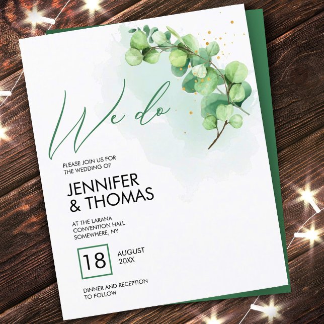 Floral Green Eucalyptus We Do Wedding Invitation (Creator Uploaded)