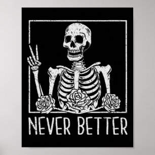 Floral Halloween Skeleton Drinking Coffee Never Be Poster