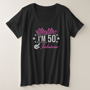 floral im 50 years old and fabulous saying plus size T-Shirt