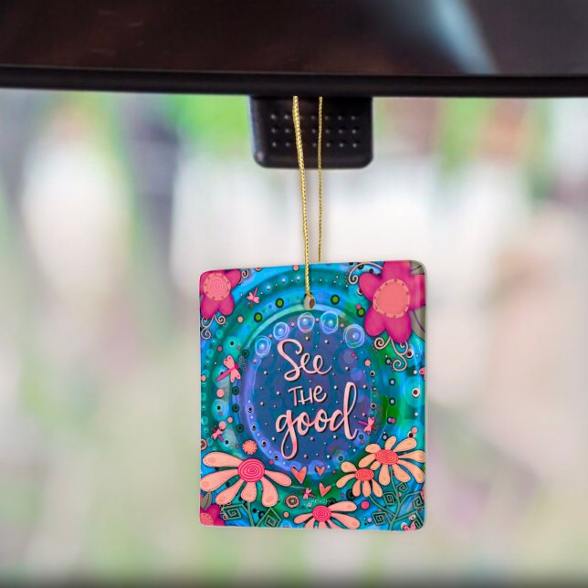 Floral Inspiring See the Good Quote Inspirivity   Ceramic Ornament (Creator Uploaded)