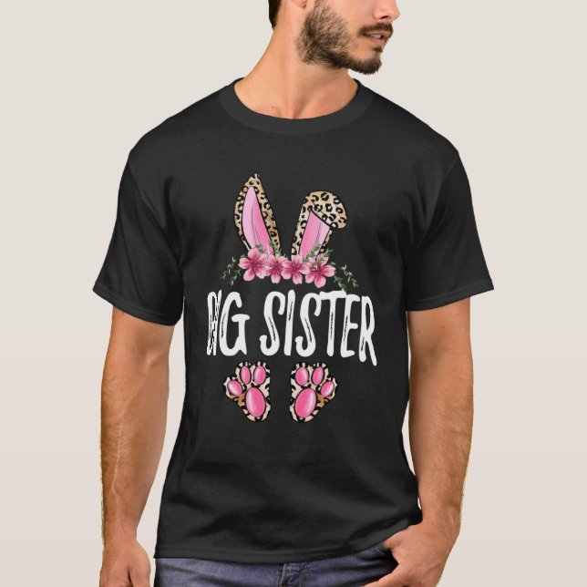 Floral Leopard Big Sister Bunny Happy Easter Mothe T-Shirt (Front)