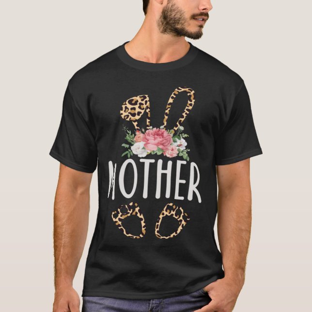 Floral Leopard Mother Bunny  Happy Easter Mother s T-Shirt (Front)