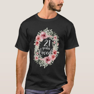 Floral Loved 21 Year Old 21th Birthday Mum Mother T-Shirt