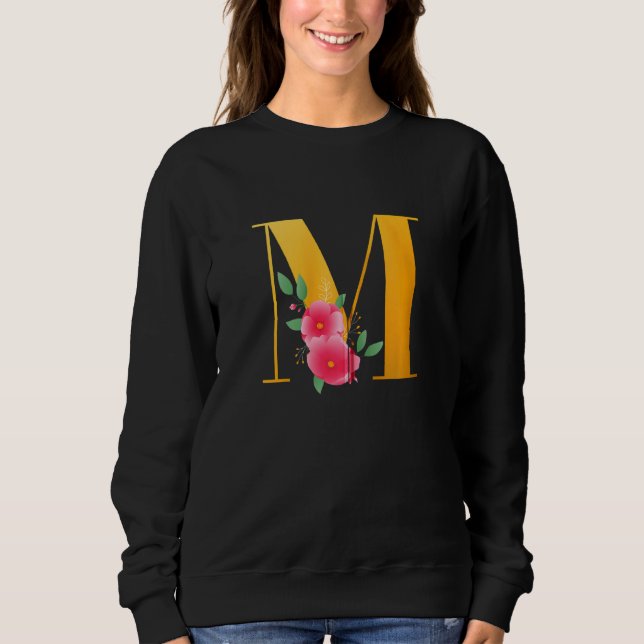 Floral M Alphabet Cute Initial Monogram Letter M G Sweatshirt (Front)