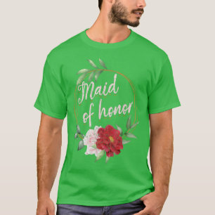 Floral Maid Of Honour Marriage Wedding Bridal Show T-Shirt