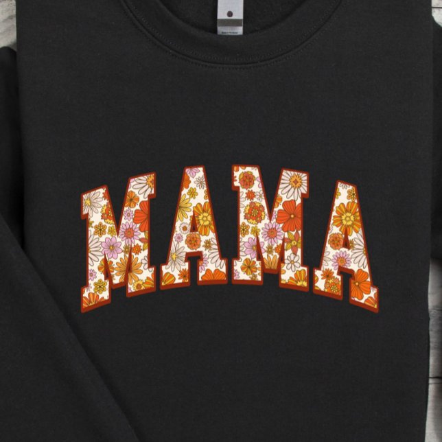 Floral Mama Sweatshirt (Creator Uploaded)
