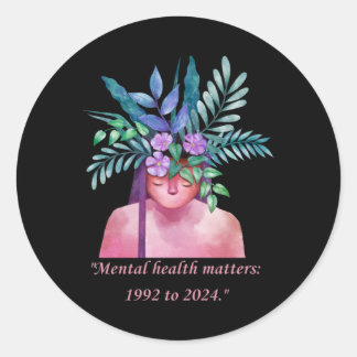Floral Mental Health Design 1992 To 2024 Awareness Classic Round Sticker
