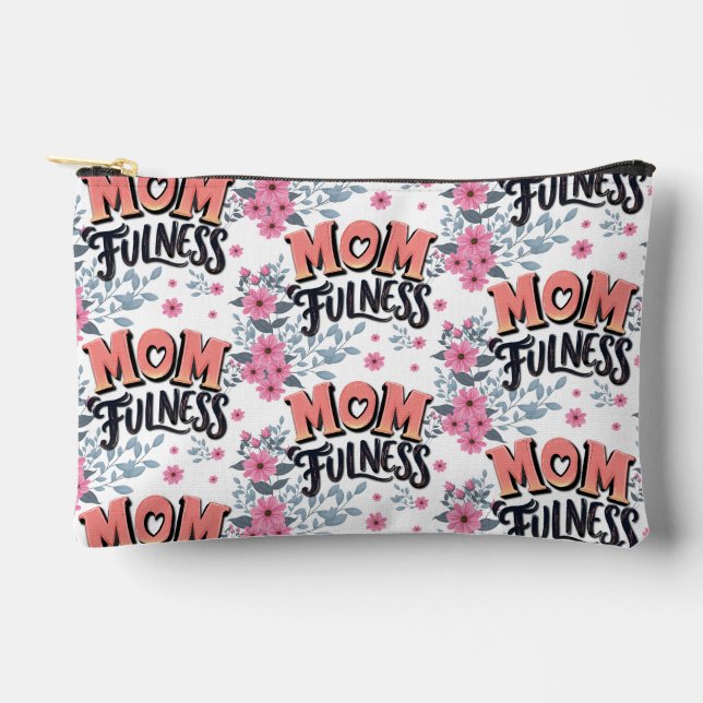 Floral Momfulness Pattern Pink Typography Accessory Pouch (Front)