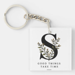 Floral Monogram S Coaster - Good Things Take Time  Key Ring