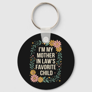 Floral Mother in Laws Favourite Child Funny Son in Key Ring