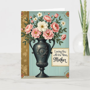 Floral Mother Loving You Card
