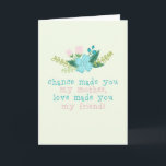 Floral Mother's Day Card<br><div class="desc">Chance made you my mother, love made you my best friend!</div>