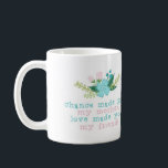 Floral Mother's Day Mug<br><div class="desc">Chance made you my mother,  love made you my friend!</div>