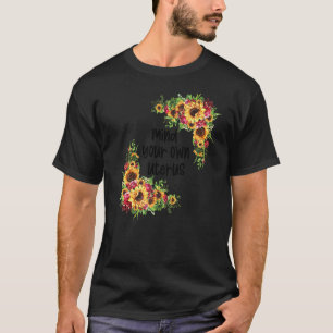 Floral My Choice Sunflower Feminism Mum Mind Your  T-Shirt