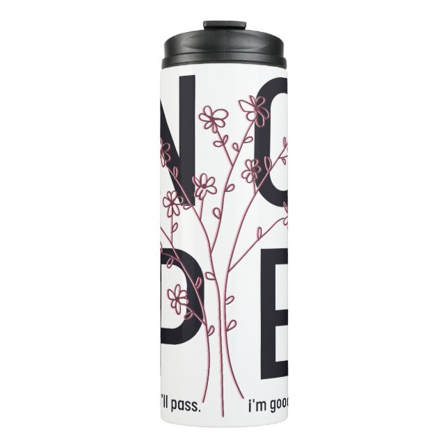 Floral Nope Thermal Tumbler (Front)