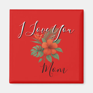 Floral Orange Magnet - I Love You Mum