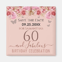 Floral Pink 60th Birthday Save the Date Magnet