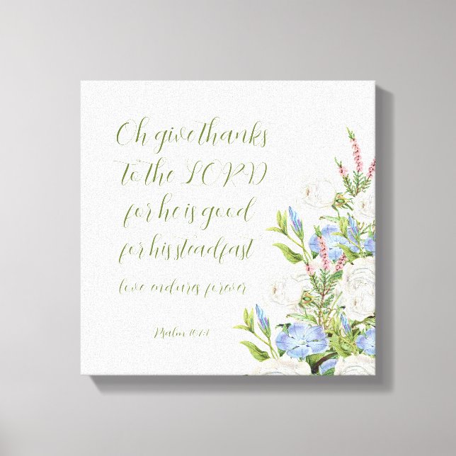 Floral Psalm 107:1 Canvas Print (Front)
