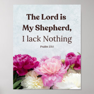 Floral Psalm 23:1 The Lord is My Shepherd Poster