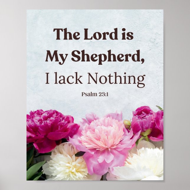  Floral Psalm 23:1 The Lord is My Shepherd  Poster (Front)