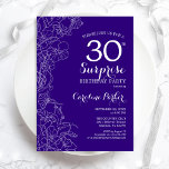 Floral Purple Surprise 30th Birthday Party Invitation<br><div class="desc">Floral Purple Surprise 30th Birthday Party Invitation. Minimalist modern design featuring botanical accents and typography script font. Simple floral invite card perfect for a stylish female surprise bday celebration. Can be customised to any age. Printed Zazzle invitations or instant download digital printable template.</div>