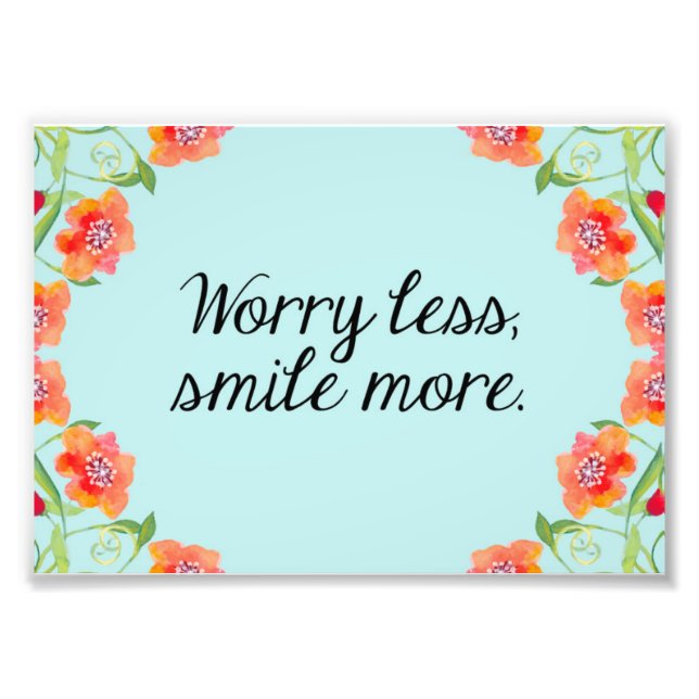 Floral Quote Print, Inspirational Quote Watercolor Photo Print (Front)