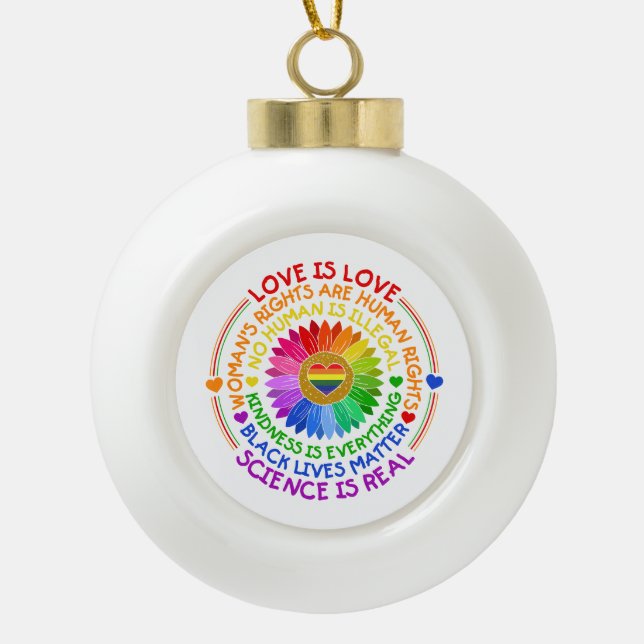 Floral Rainbow Political and Social Stand Ceramic Ball Christmas Ornament (Front)