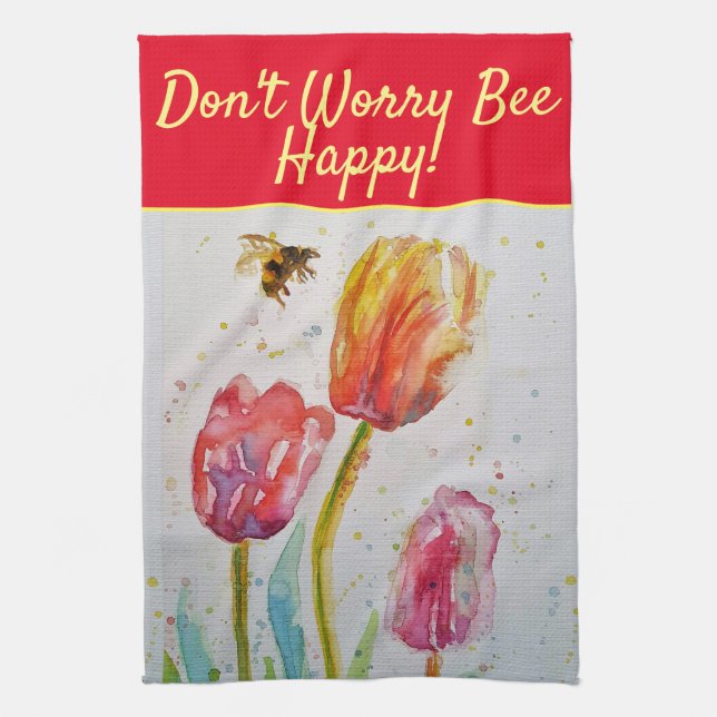 Floral Red Pink Tulip Don't Worry Bee Happy Tea Towel (Vertical)