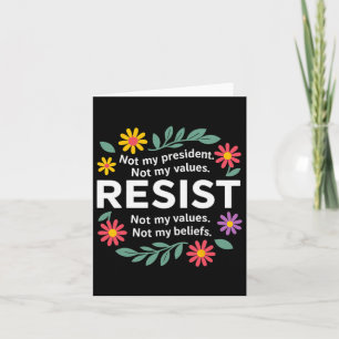 Floral Resist Anti-trump Not My President Democrat Card