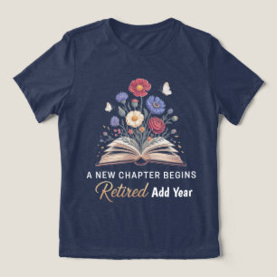 Floral Retirement for Teachers A New Chapter Begin Tri-Blend Shirt