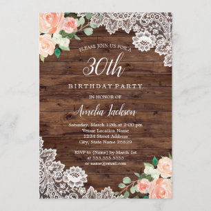 Floral Rustic Wood Lace 30th Birthday Invitation