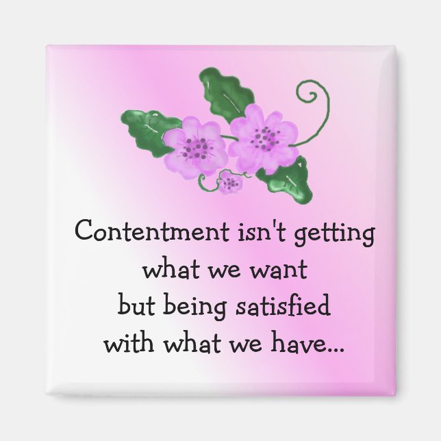 Floral Saying -  Contentment Magnet (Front)