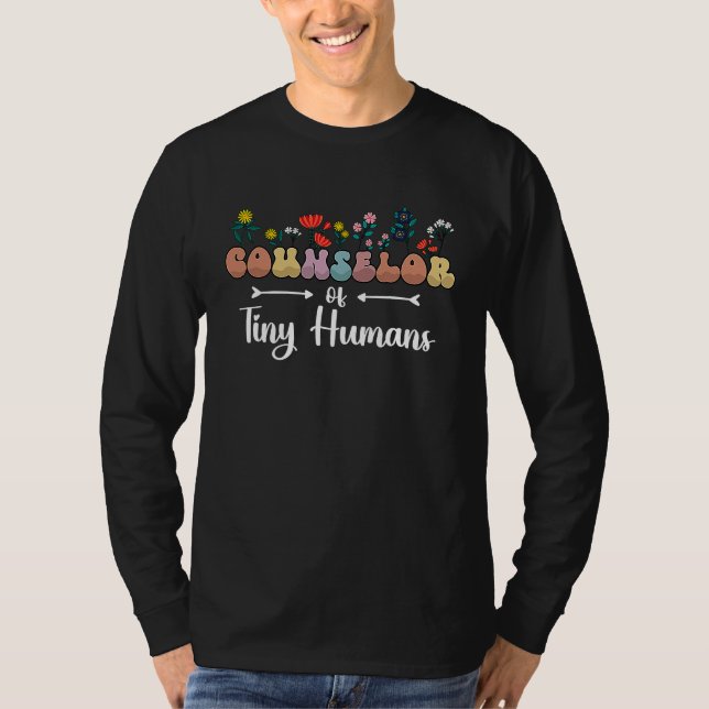 Floral School Counselor Of Tiny Humans Therapist C T-Shirt (Front)