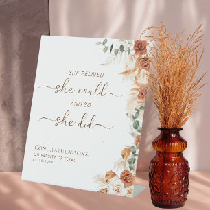 Floral She Believed She Could Graduation Party Pedestal Sign